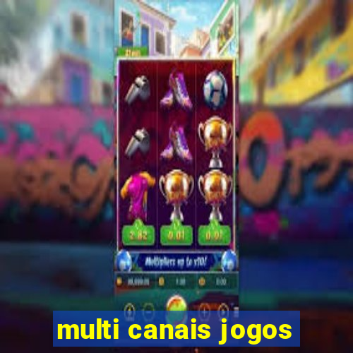 multi canais jogos